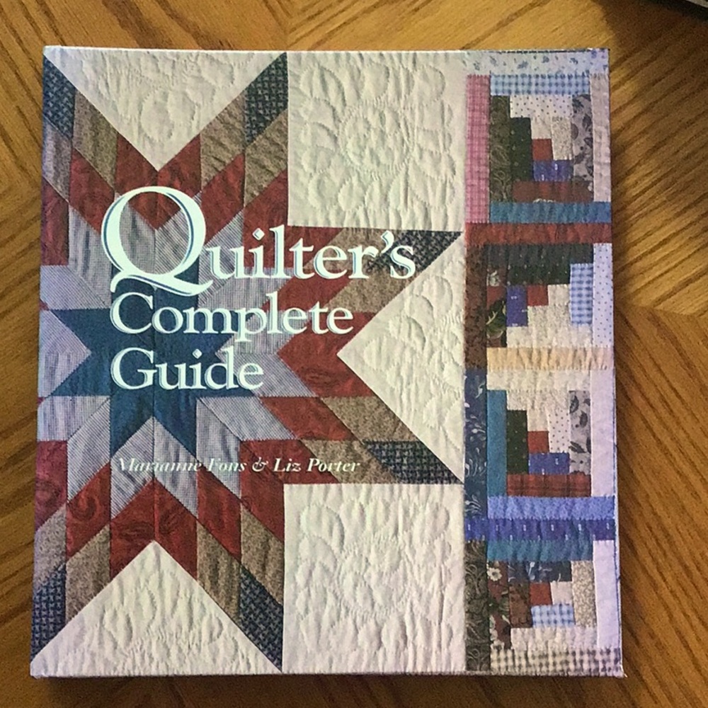 Quilters complete guide quilting book by Marianne Fons & Liz Porter